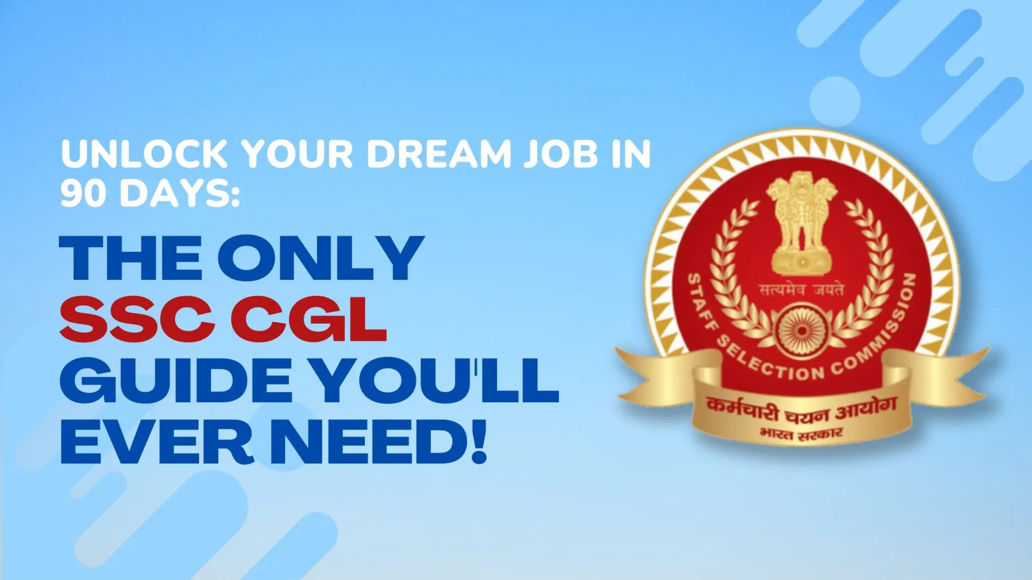 How to Crack SSC CGL in 3 Months : Be Exam-Ready in 90 Days