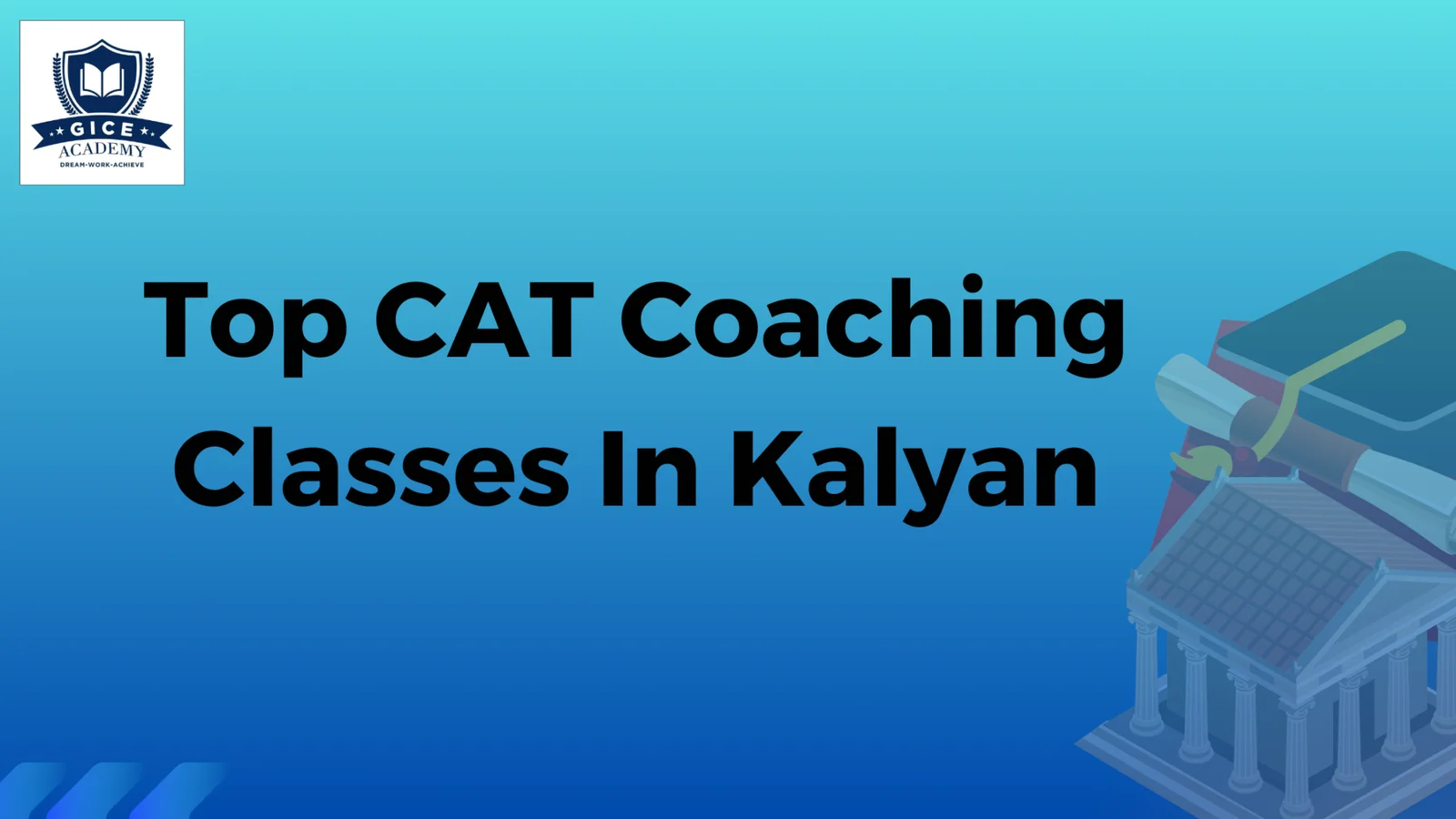 Explore The Top CAT Coaching Classes in Kalyan | Your Gateway To Success