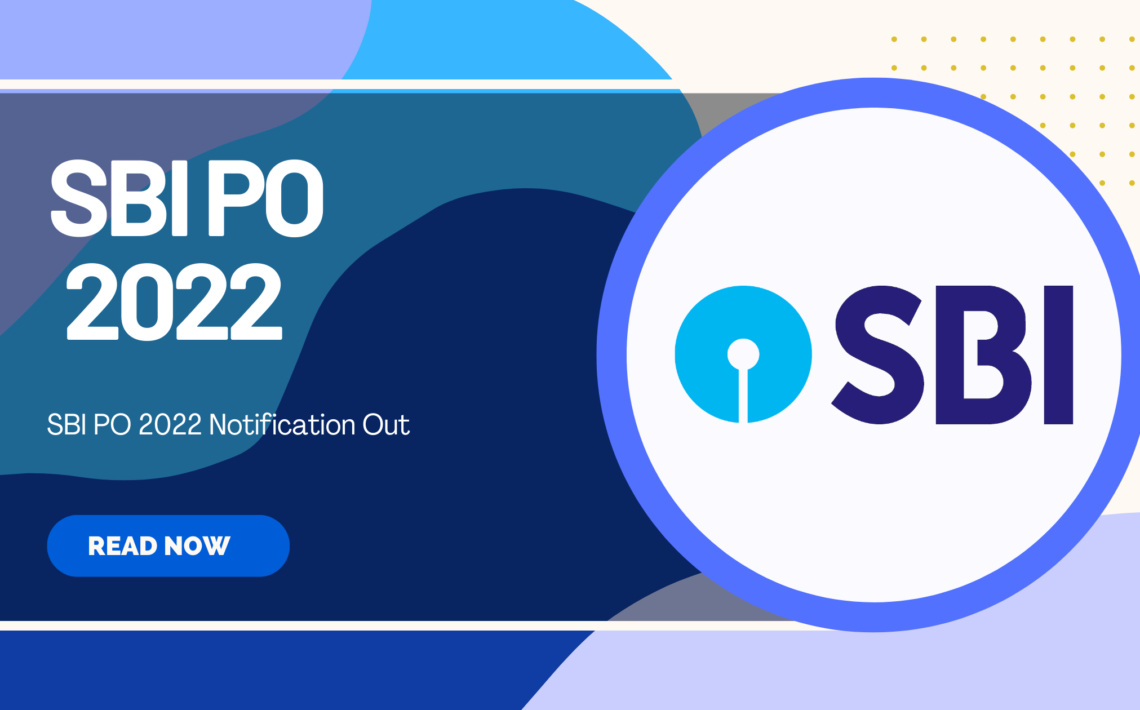SBI PO Online Form 2022 Notification Out