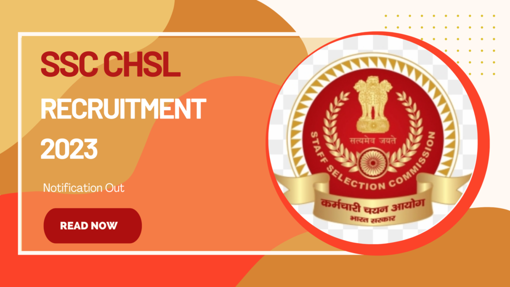 SSC CHSL Recruitment 2023 Application From Latest Notification Out For 