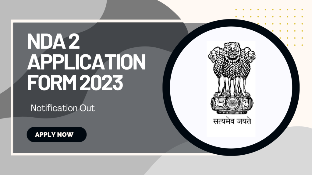 NDA 2 Application Form 2023 