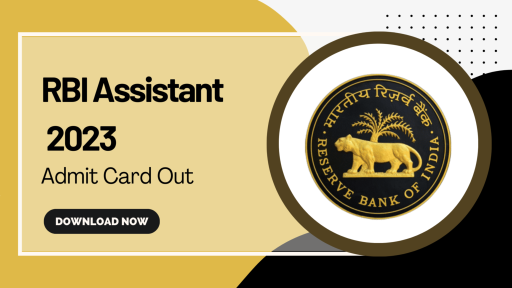 RBI Assistant Admit Card 2023 Out