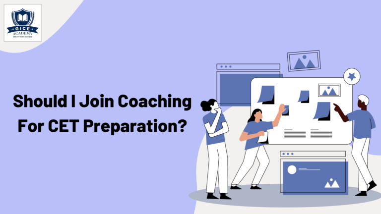 Should I Join Coaching For CET Preparation?