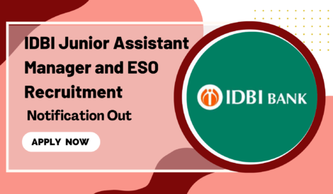 IDBI Junior Assistant Manager and ESO Recruitment 2023