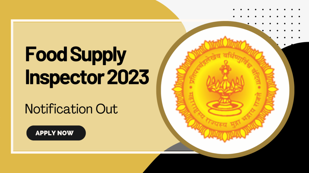 Maharashtra Food Supply Inspector Notification 2023 Out Apply Online