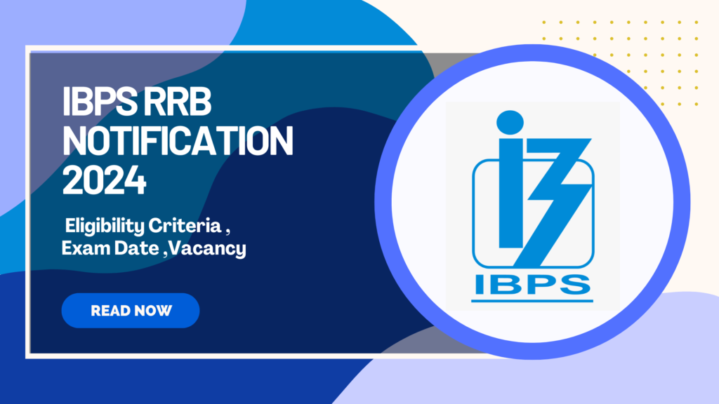 IBPS RRB Notification 2024