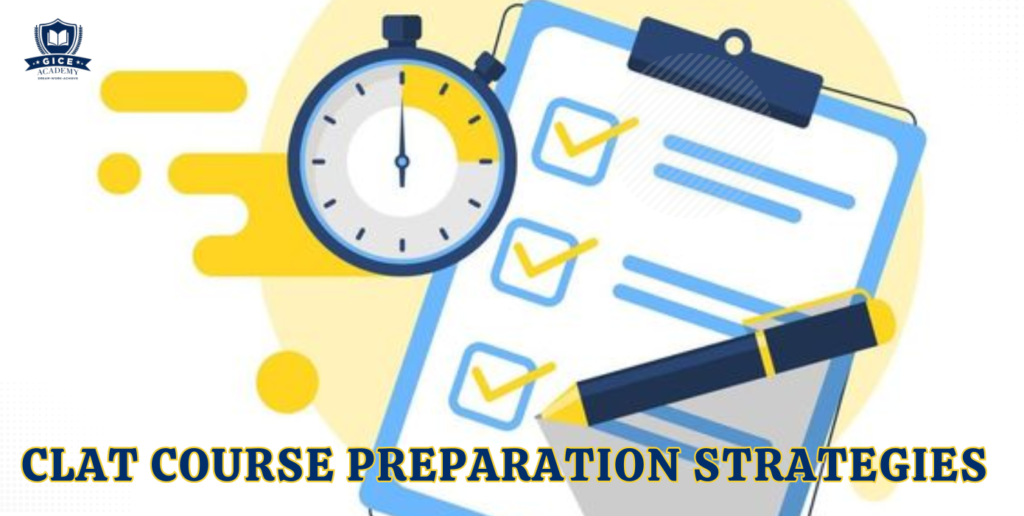 CLAT Course Preparation Strategies