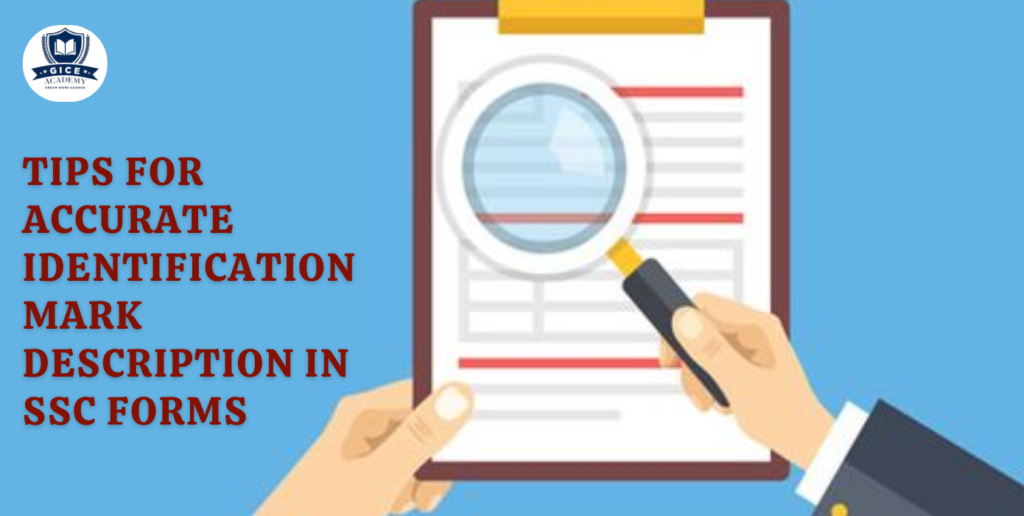 Tips for Accurate Identification Mark Description in SSC forms