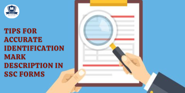 SSC Forms: Understanding Identification Marks - Complete Guide
