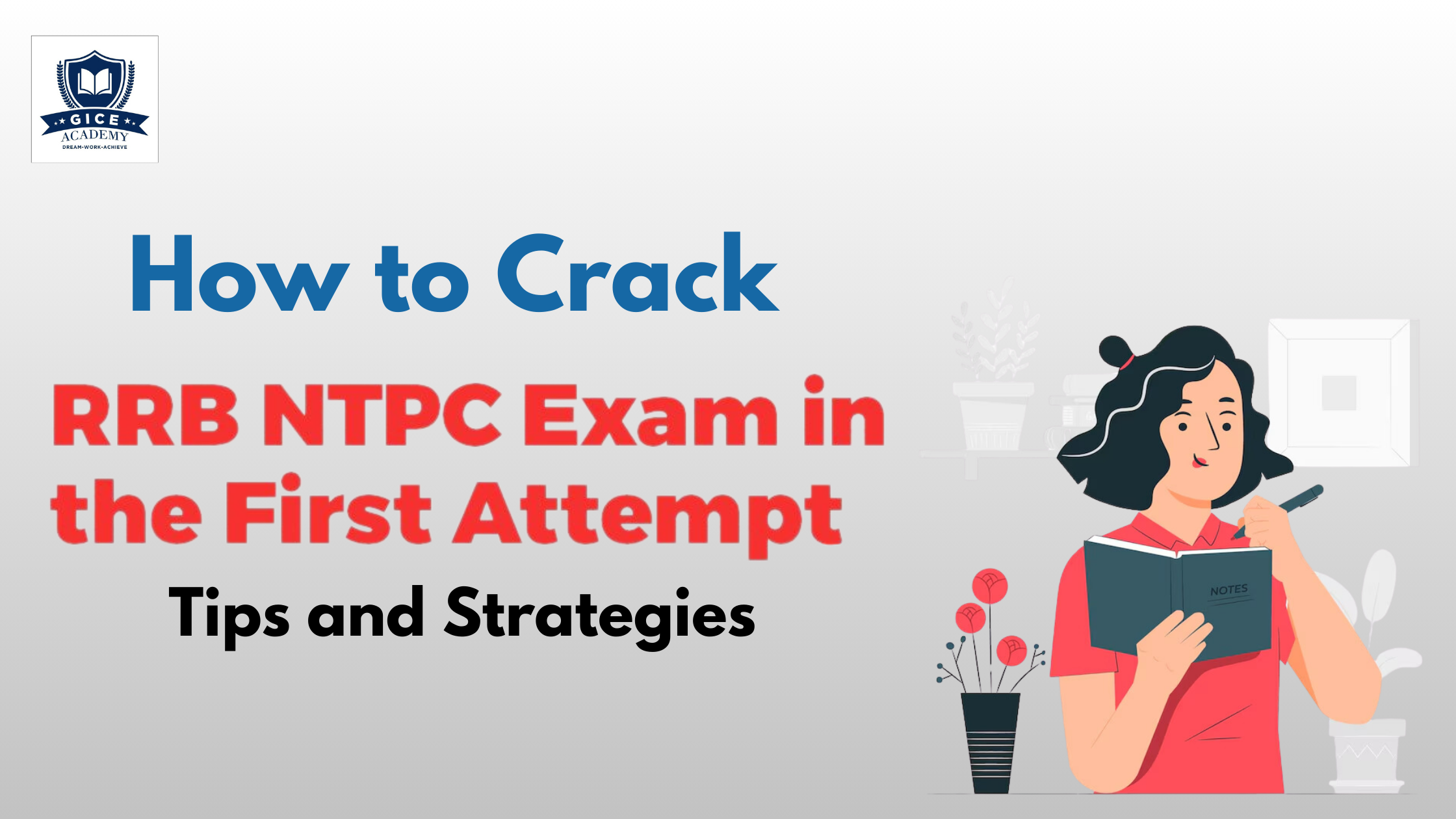 How to Crack Indian Railways RRB NTPC Exam in First Attempt: Tips and Strategies for 2024