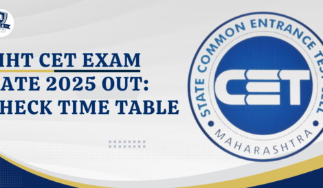 MHT CET Exam Date 2025 Out: Check Time Table