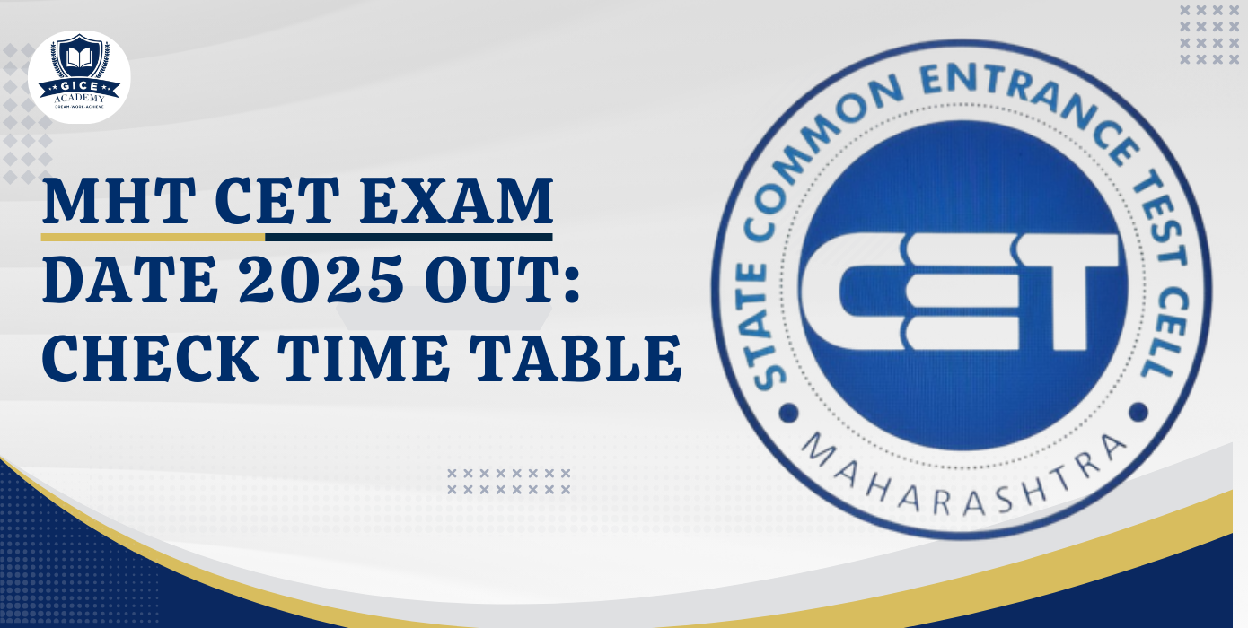 MHT CET Exam Date 2025 Out: Check Time Table