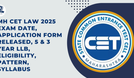 MH CET Law 2025 Exam Date, Application Form Released, 5 & 3 Year LLB, Eligibility, Pattern, Syllabus