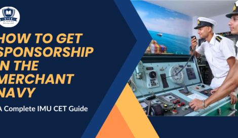 How to Get Sponsorship in the Merchant Navy | A Complete IMU CET Guide