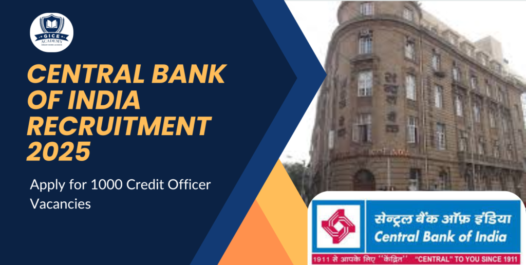 Central Bank of India Recruitment 2025: Apply for 1000 Credit Officer Vacancies