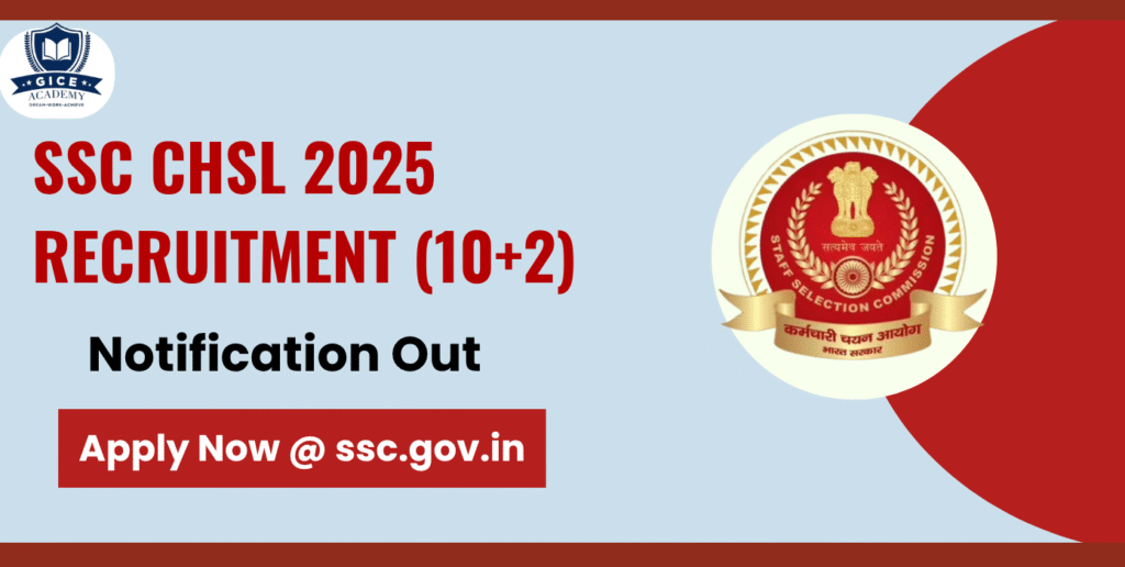 SSC CHSL 2025 Recruitment (10+2)