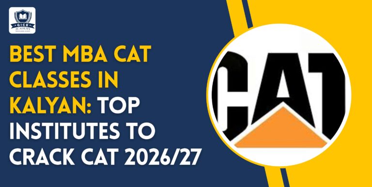 Best MBA CAT Classes in Kalyan: Top Institutes to Crack CAT 2026/27